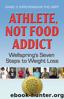 Athlete, Not Food Addict by Daniel Kirschenbaum