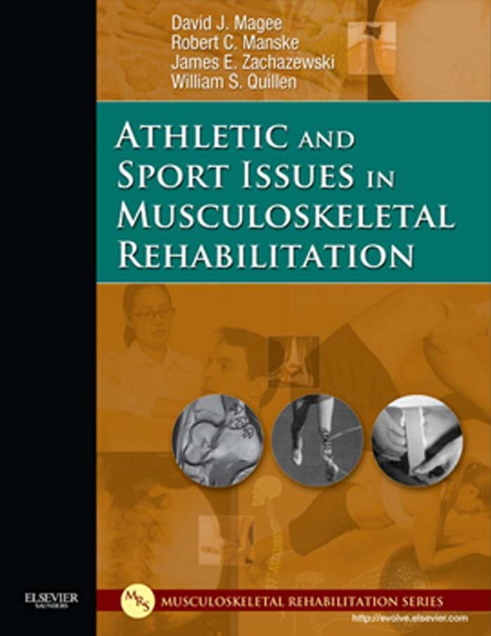Athletic And Sport Issues In Musculoskeletal Rehabilitation by David J. Magee et al