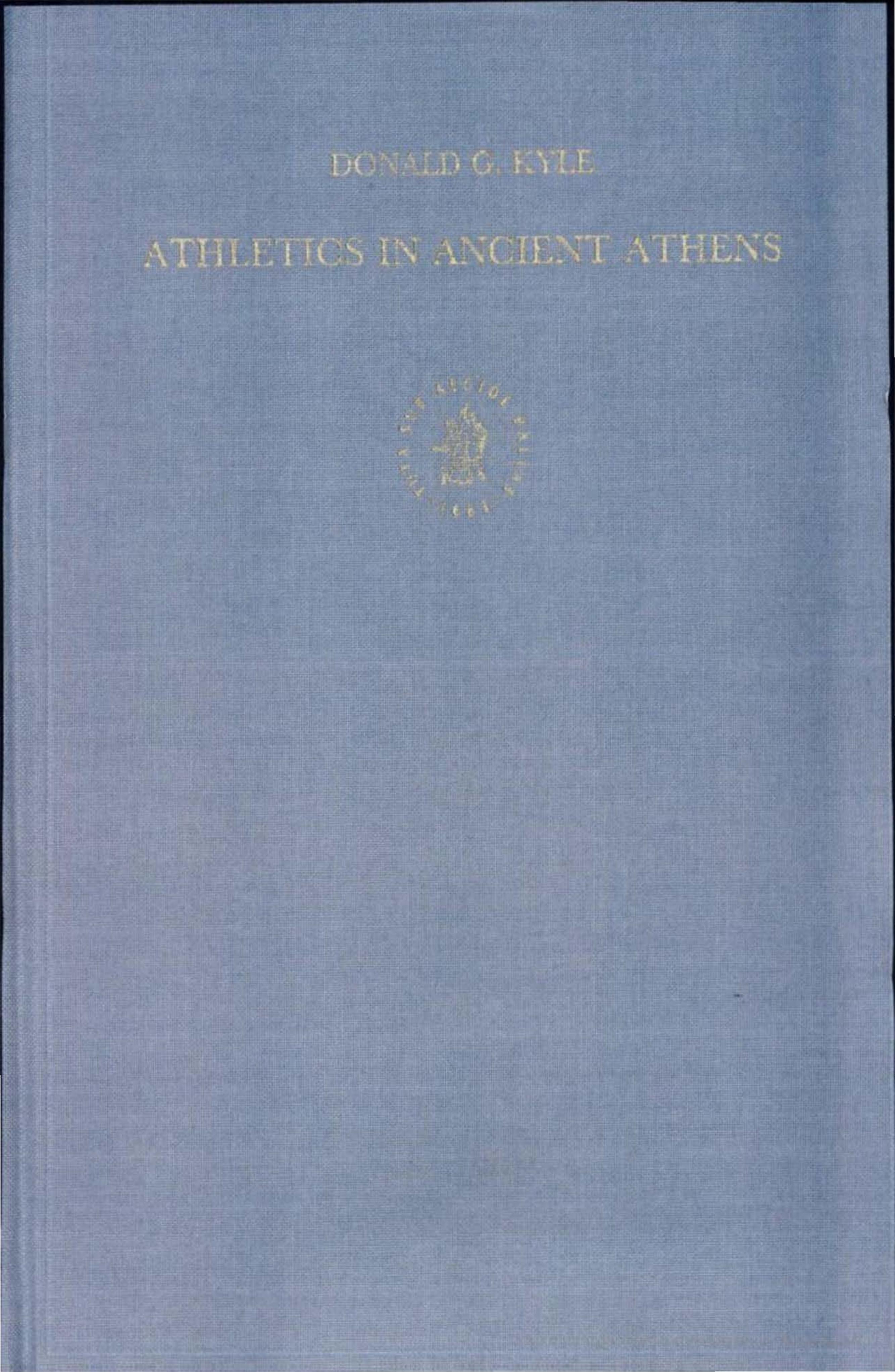 Athletics in ancient Athens by Donald G. Kyle