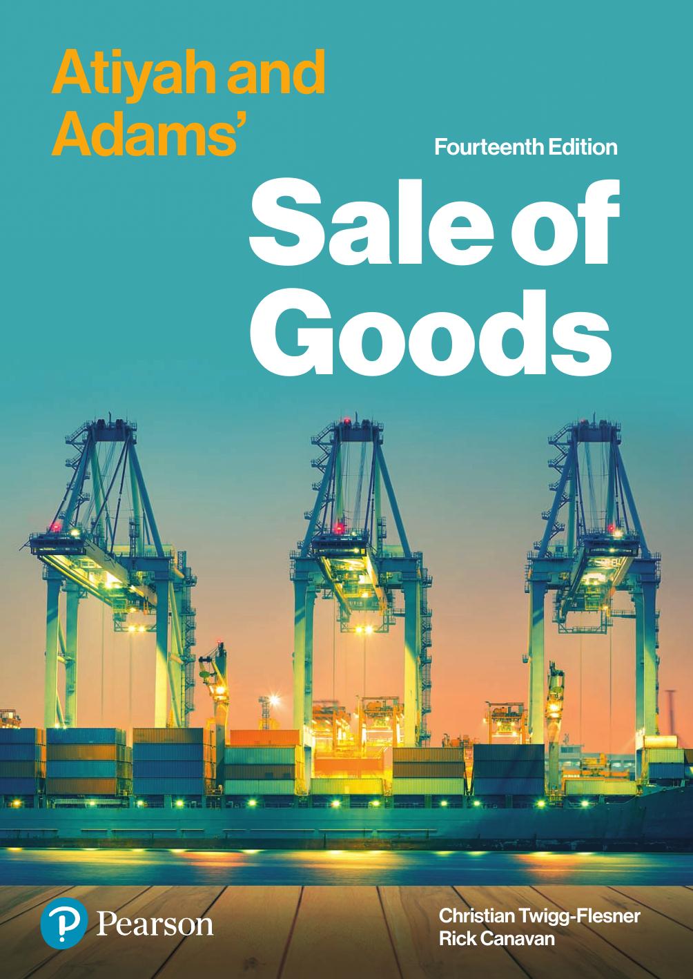 Atiyah and Adams' sale of goods by Christian Twigg-Flesner; John Adams; Rick Canavan; P. S. Atiyah