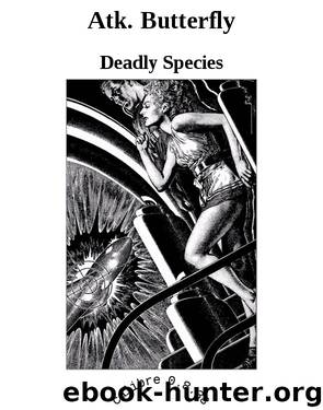 Atk. Butterfly by Deadly Species