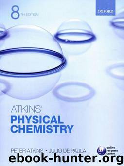 Atkins' Physical Chemistry by Atkins Peter