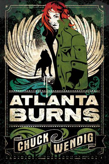 Atlanta Burns by Wendig Chuck