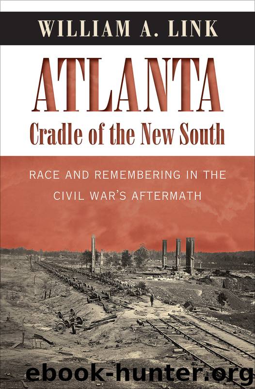 Atlanta, Cradle of the New South by William A. Link