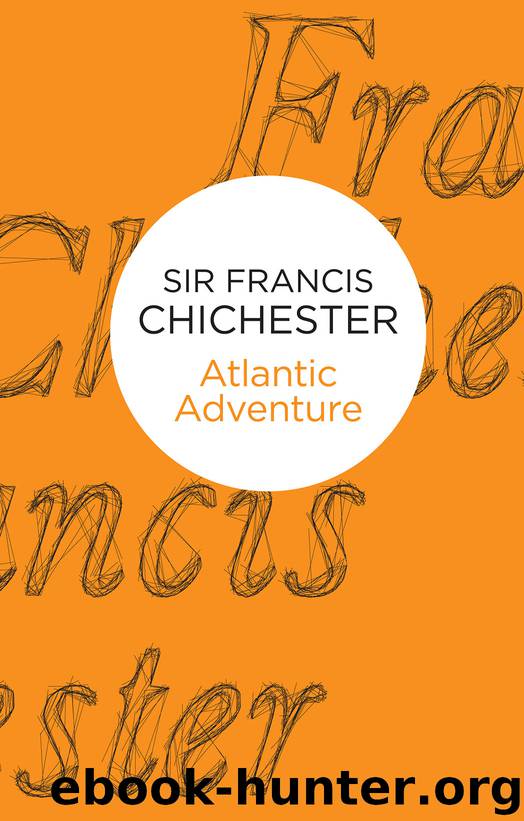 Atlantic Adventure by Francis Chichester