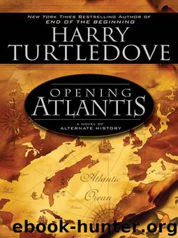 Atlantis 1 - Opening Atlantis by Harry Turtledove