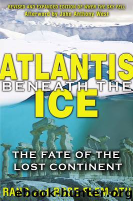 Atlantis Beneath the Ice by Rand Flem-Ath