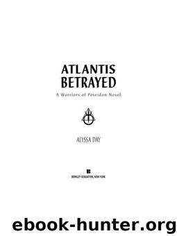 Atlantis Betrayed by Alyssa Day