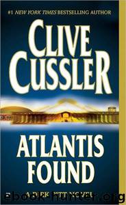 Atlantis Found [Dirk Pitt 15] by Clive Cussler