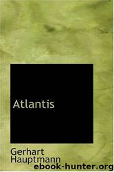 Atlantis by Gerhart Hauptmann