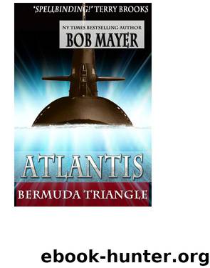 Atlantis: Bermuda Triangle by Bob Mayer