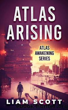 Atlas Arising (Atlas Awakening Book 1) by Liam Scott