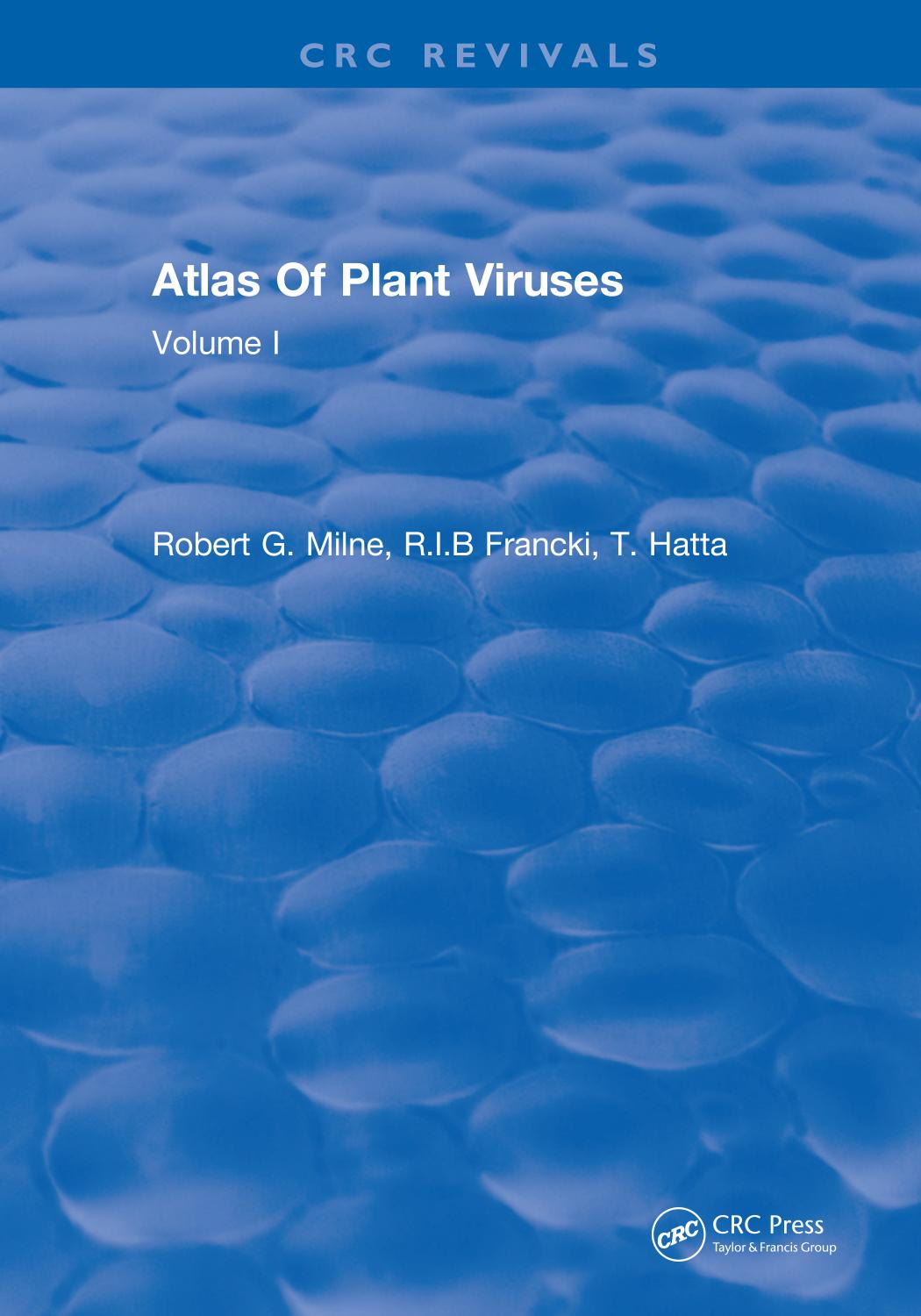 Atlas Of Plant Viruses, Volume 1 by R. I. B. Francki Robert G. Milne T. Hatta