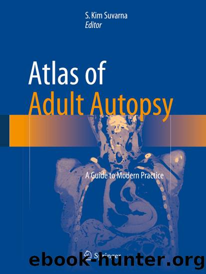 Atlas of Adult Autopsy by S. Kim Suvarna