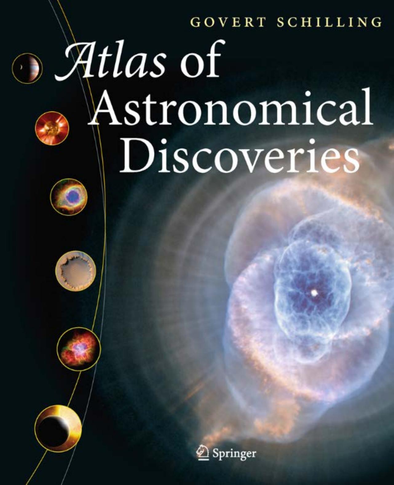 Atlas of Astronomical Discoveries by Govert Schilling (auth.)