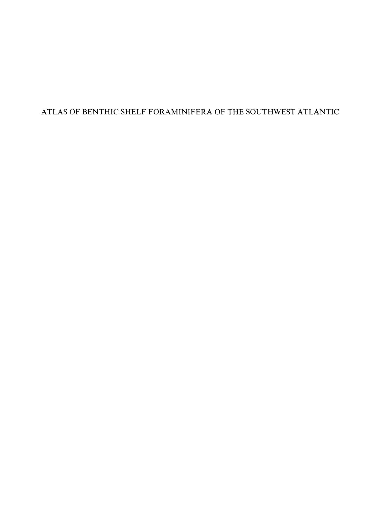Atlas of Benthic Shelf Foraminifera of the Southwest Atlantic by Esteban Boltovskoy Graciela Giussani Silvia Watanabe Ramil Wright (auth.)