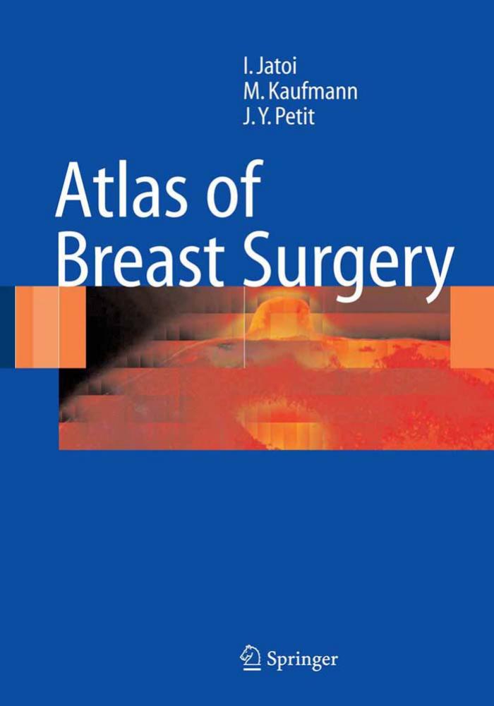 Atlas of Breast Surgery by Ismail Jatoi Manfred Kaufmann Jean Y. Petit