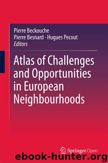 Atlas of Challenges and Opportunities in European Neighbourhoods by Pierre Beckouche Pierre Besnard & Hugues Pecout
