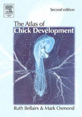 Atlas of Chick Development, Second Edition by Ruth Bellairs Mark Osmond