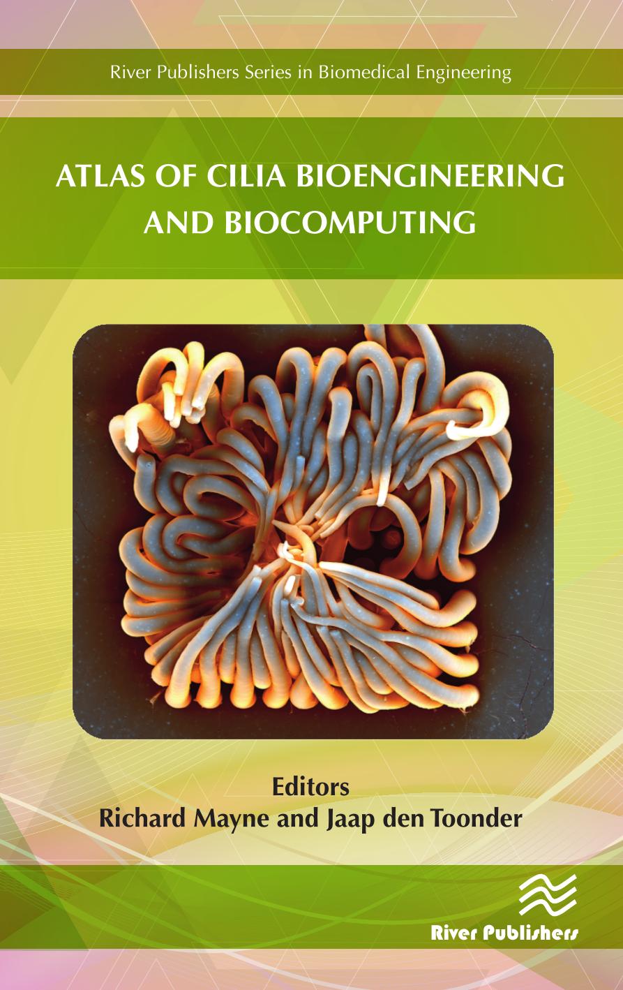 Atlas of Cilia Bioengineering and Biocomputing by Unknow