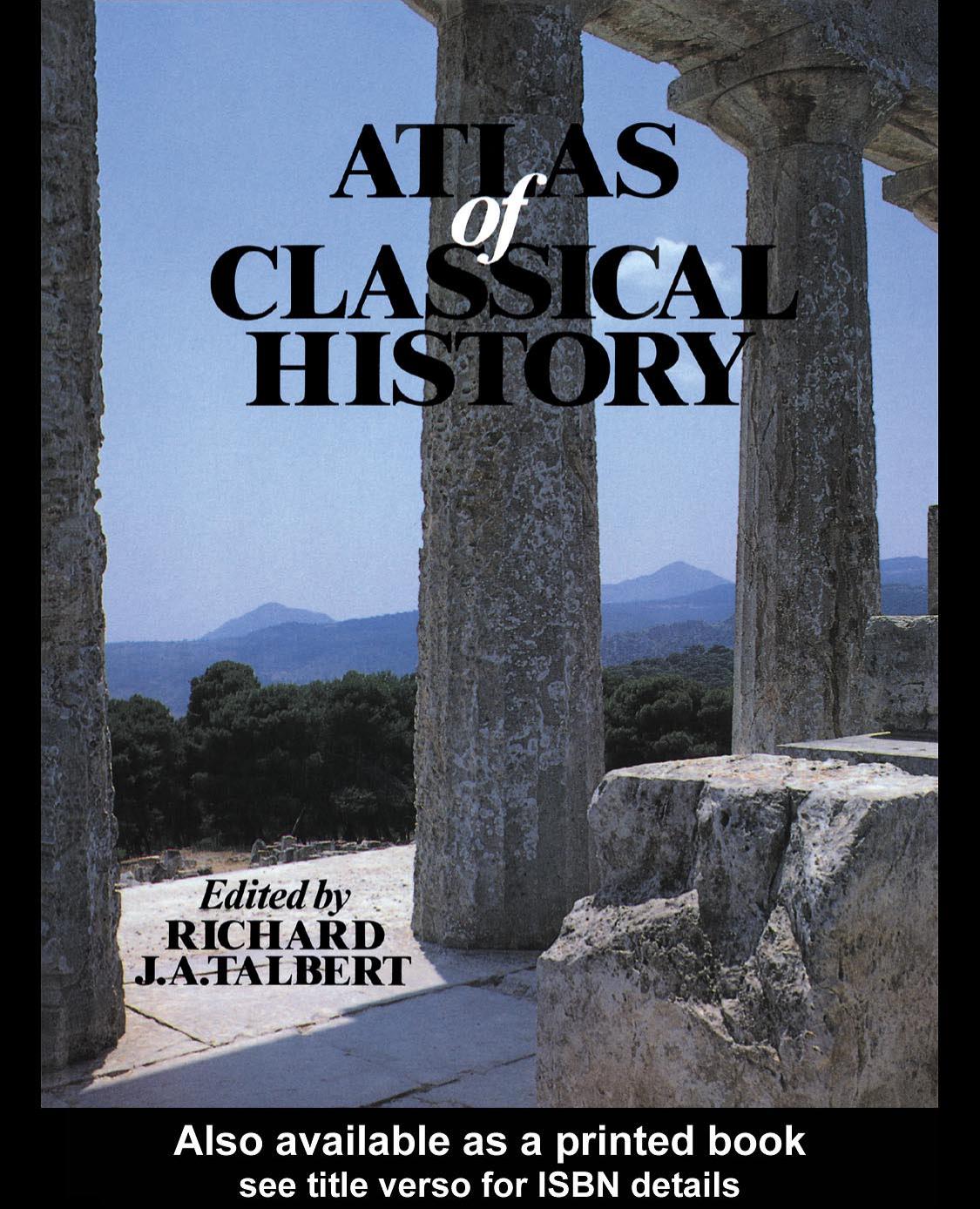 Atlas of Classical History by RICHARD J.A.TALBERT (edt)