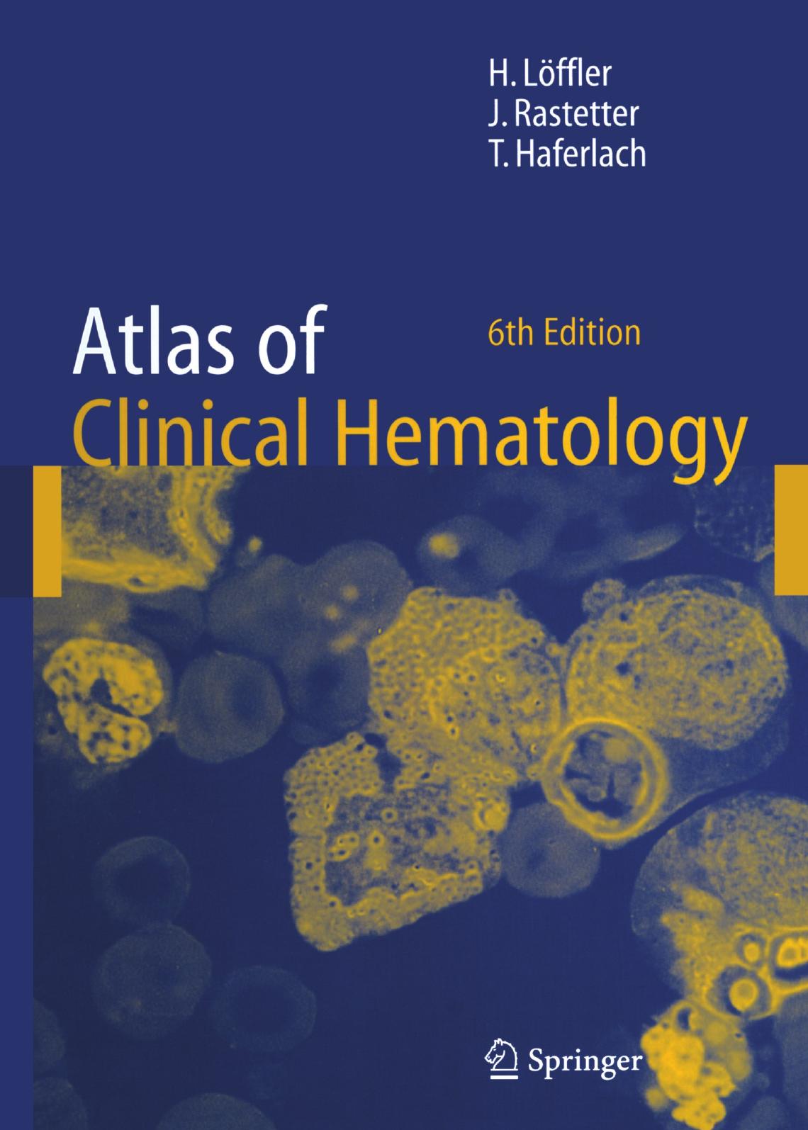 Atlas of Clinical Hematology by unknow