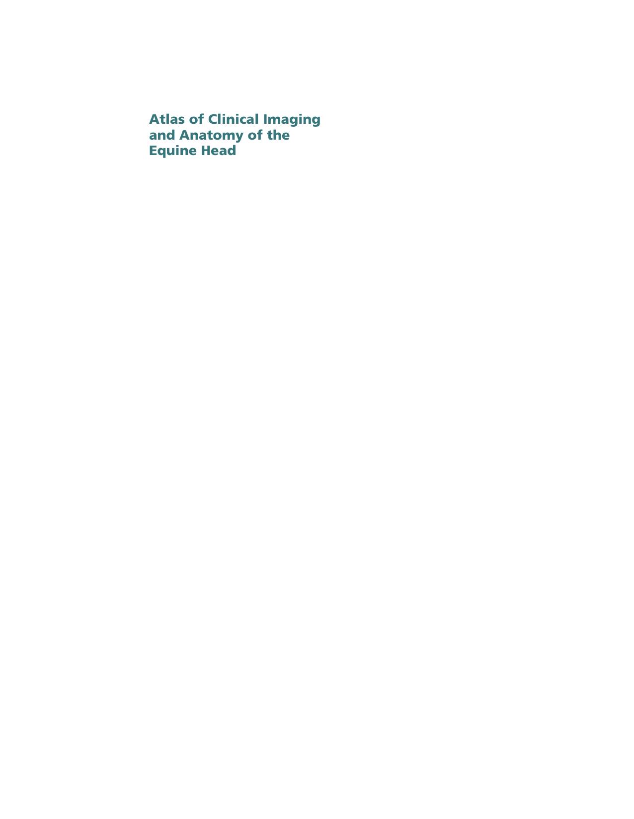 Atlas of Clinical Imaging and Anatomy of the Equine Head (Repost) by Unknow