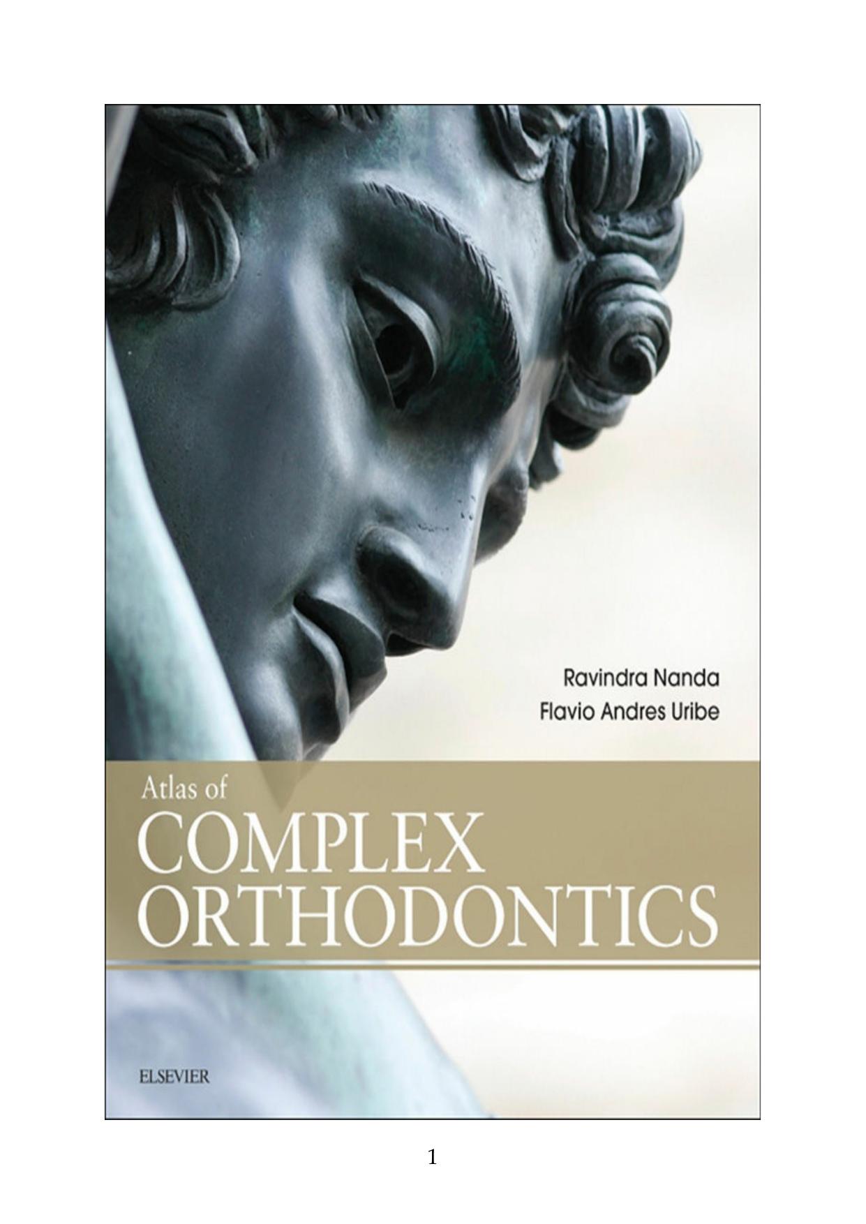 Atlas of Complex Orthodontics by Ravindra Nanda Flavio Andres Uribe