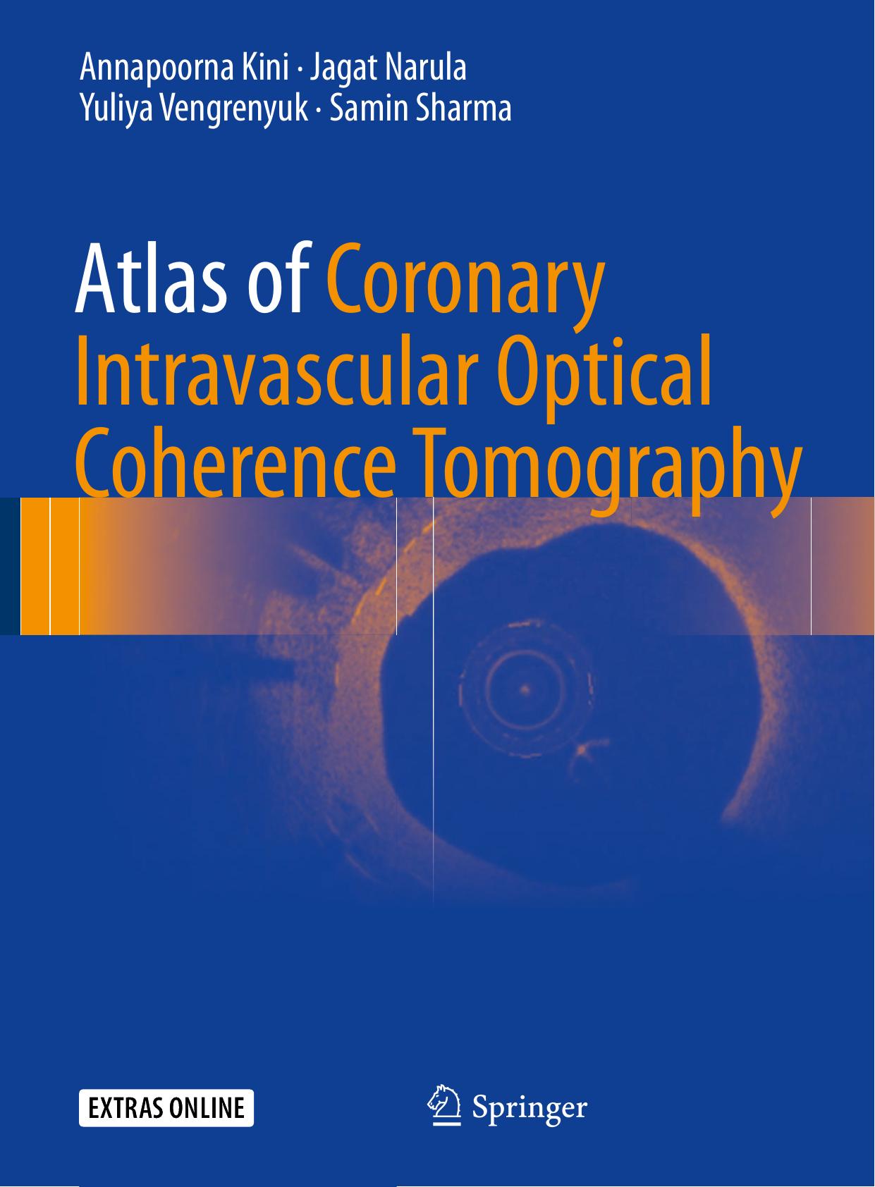 Atlas of Coronary Intravascular Optical Coherence Tomography by Unknow