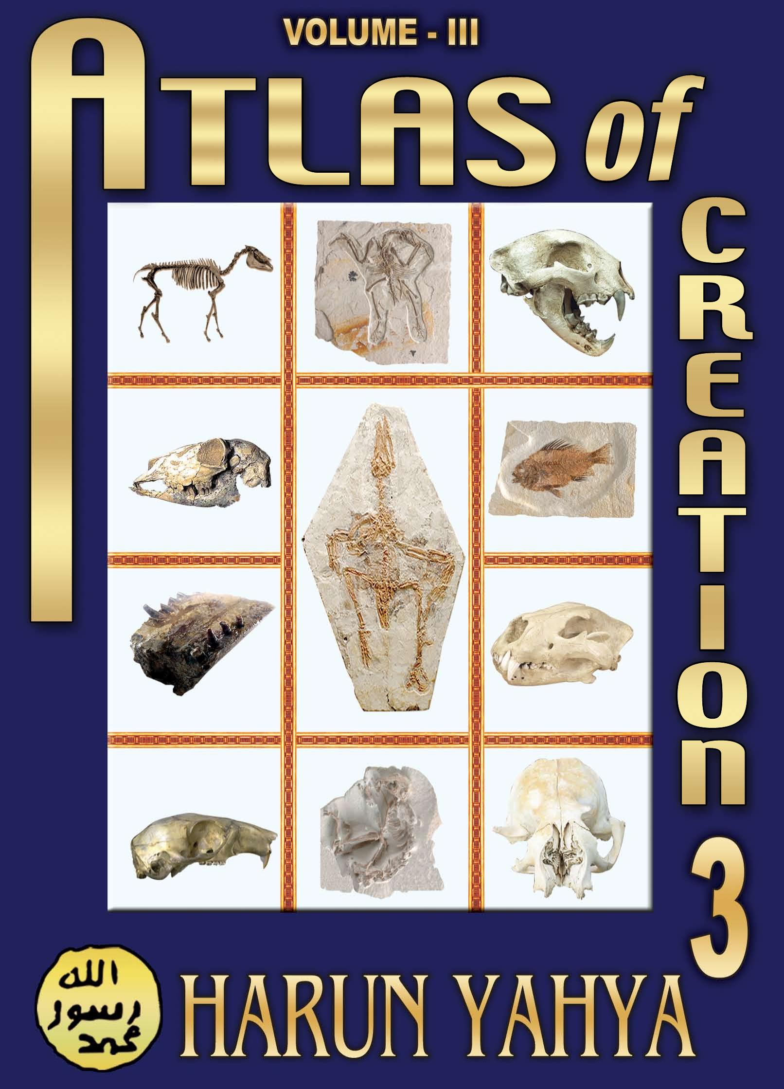 Atlas of Creation Volume - 3 by Harun Yahya (Adnan Oktar)