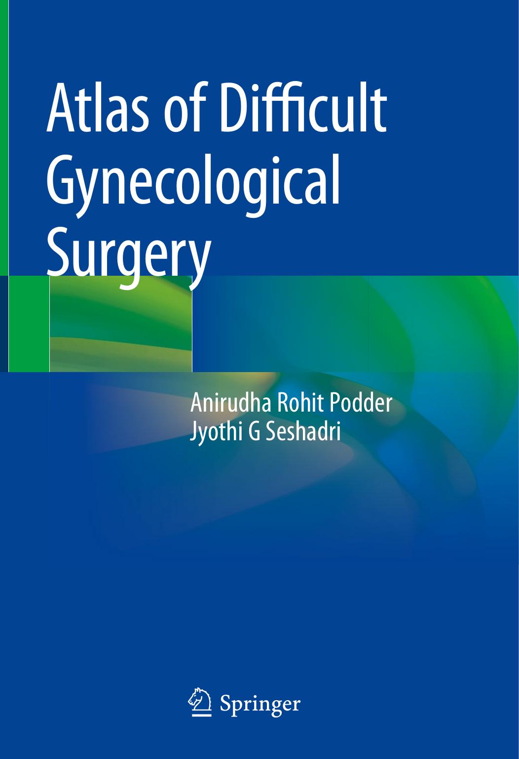 Atlas of Difficult Gynecological Surgery by Unknow