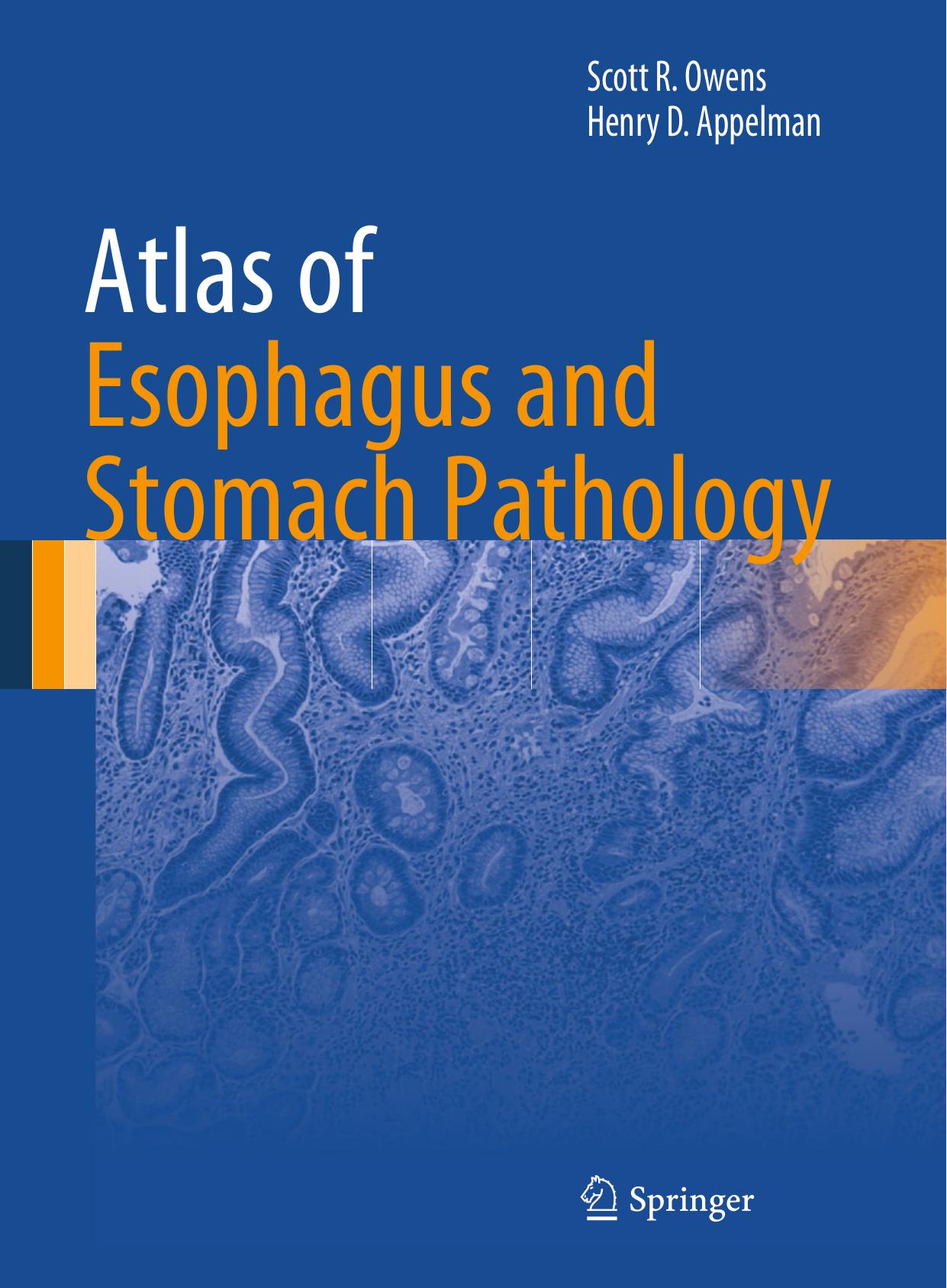 Atlas of Esophagus and Stomach Pathology by Owens Scott R. Appelman Henry D