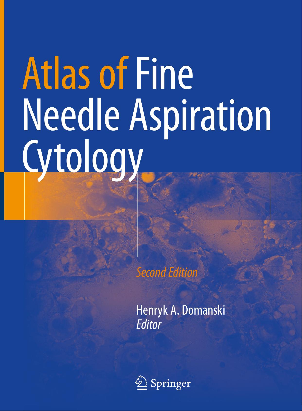 Atlas of Fine Needle Aspiration Cytology by Henryk A. Domanski