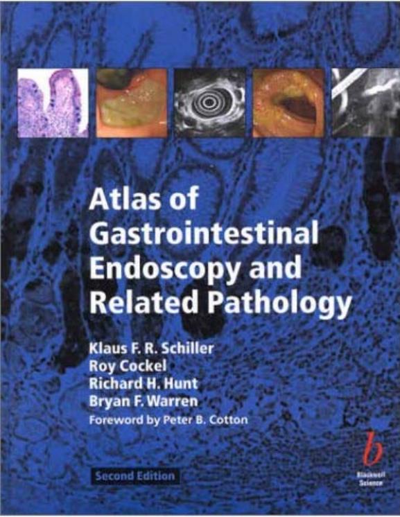 Atlas of Gastrointestinal Endoscopy and Related Pathology 2nd ed by Klaus F. R. Schiller Roy Cockel Richard H. Hunt Bryan F. Warren
