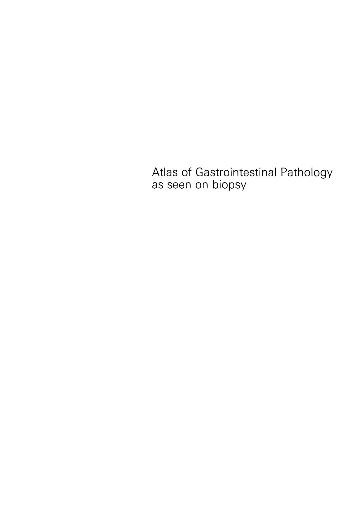 Atlas of Gastrointestinal Pathology: As Seen on Biopsy by I. M. P. Dawson (auth.)