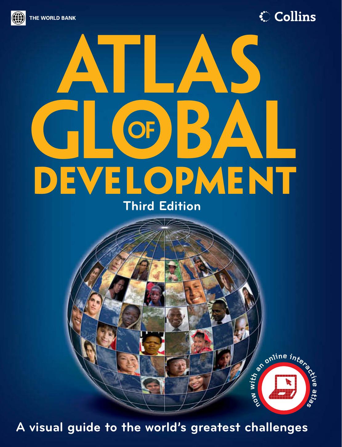 Atlas of Global Development: A Visual Guide to the World's Greatest Challenges by World Bank