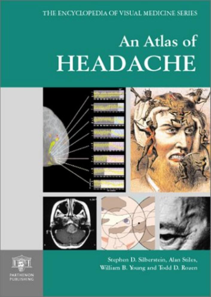 Atlas of Headache, An by Stephen D. Silberstein Alan Stiles William B. Young and Todd D. Rozen