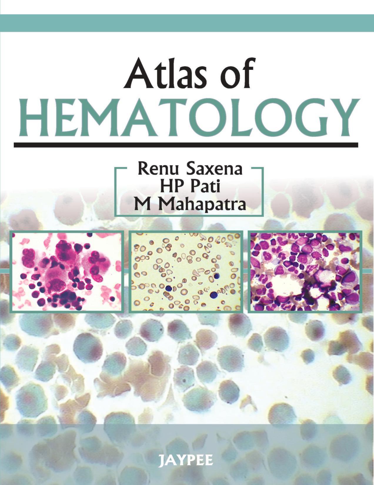 Atlas of Hematology by Renu Saxena