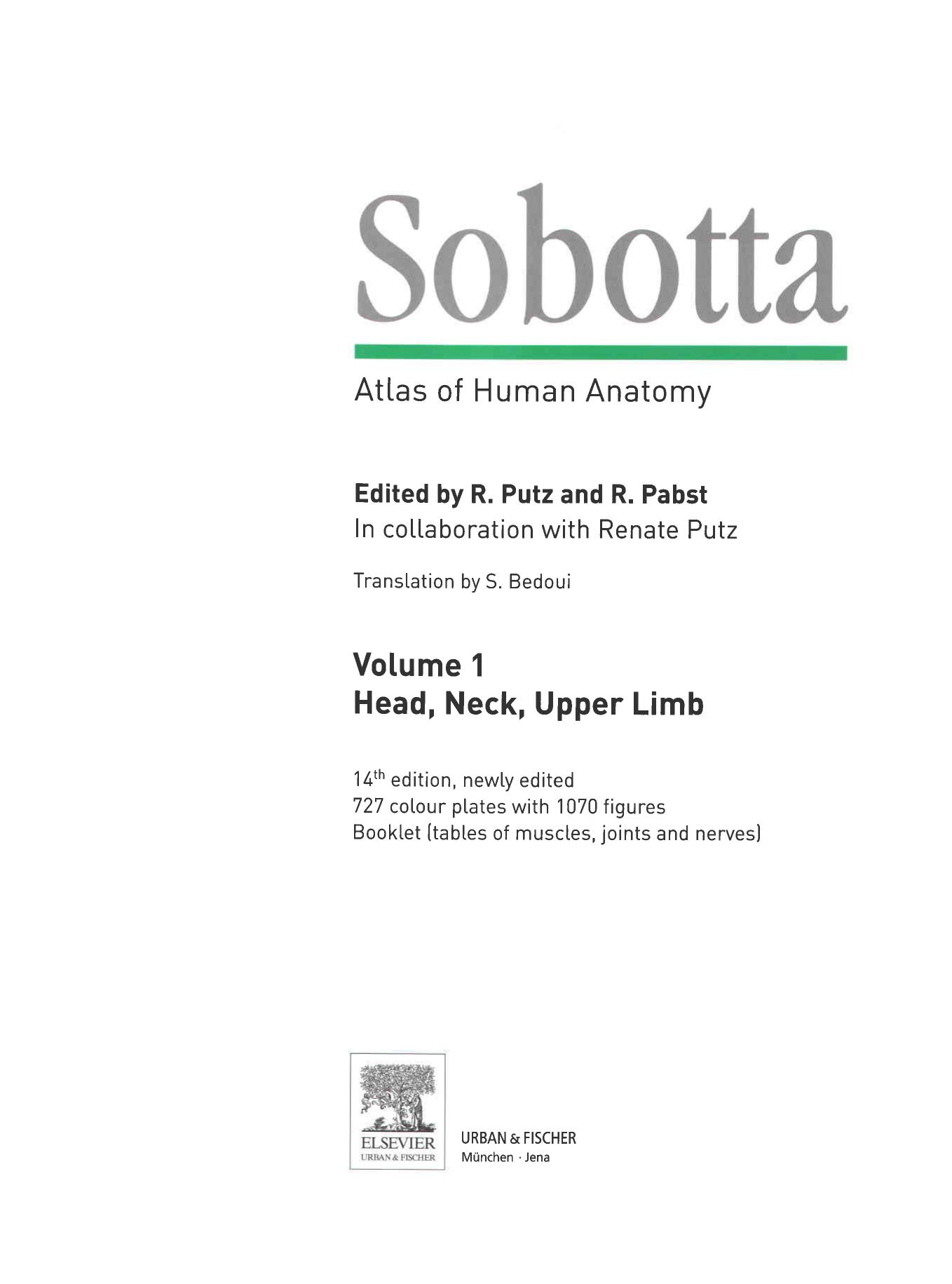 Atlas of Human Anatomy, Volume 1- Head, Neck, Upper Limb by Churchill Livingstone; 14th edition (May 26 2006)