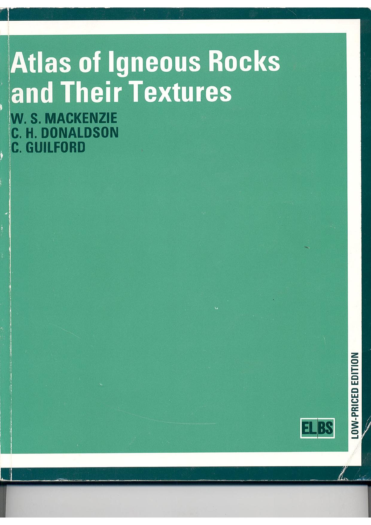 Atlas of Igneous Rocks and Their Textures by W. S. MacKenzie