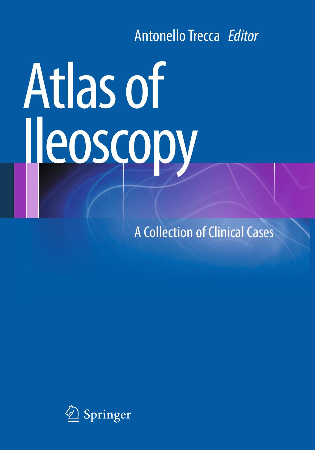 Atlas of Ileoscopy: A Collection of Clinical Cases by unknow