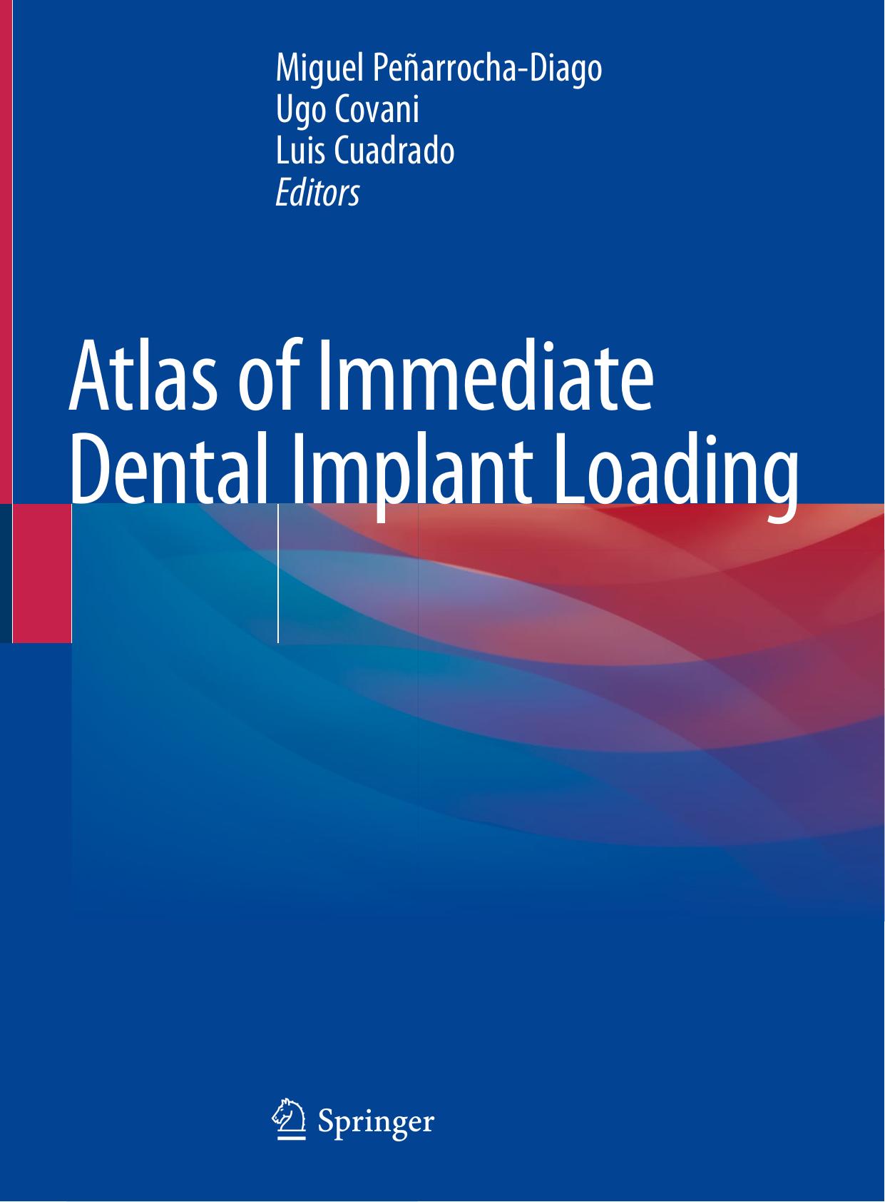 Atlas of Immediate Dental Implant Loading by Miguel Peñarrocha-Diago Ugo Covani Luis Cuadrado