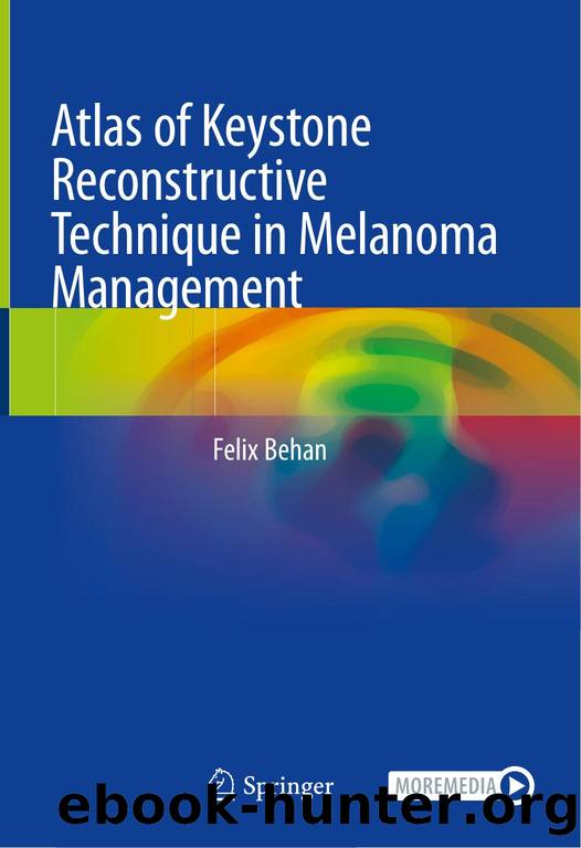 Atlas of Keystone Reconstructive Technique in Melanoma Management by Unknown