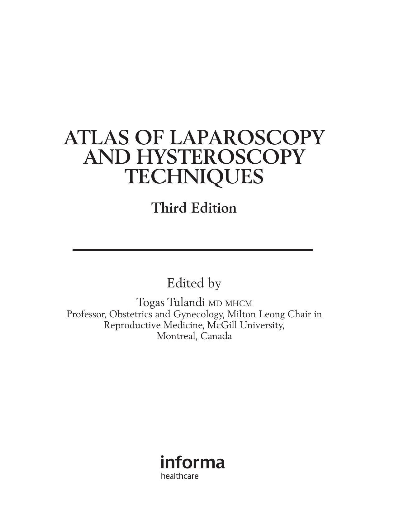 Atlas of Laparoscopy and Hysteroscopy Techniques, Third Edition by Togas Tulandi