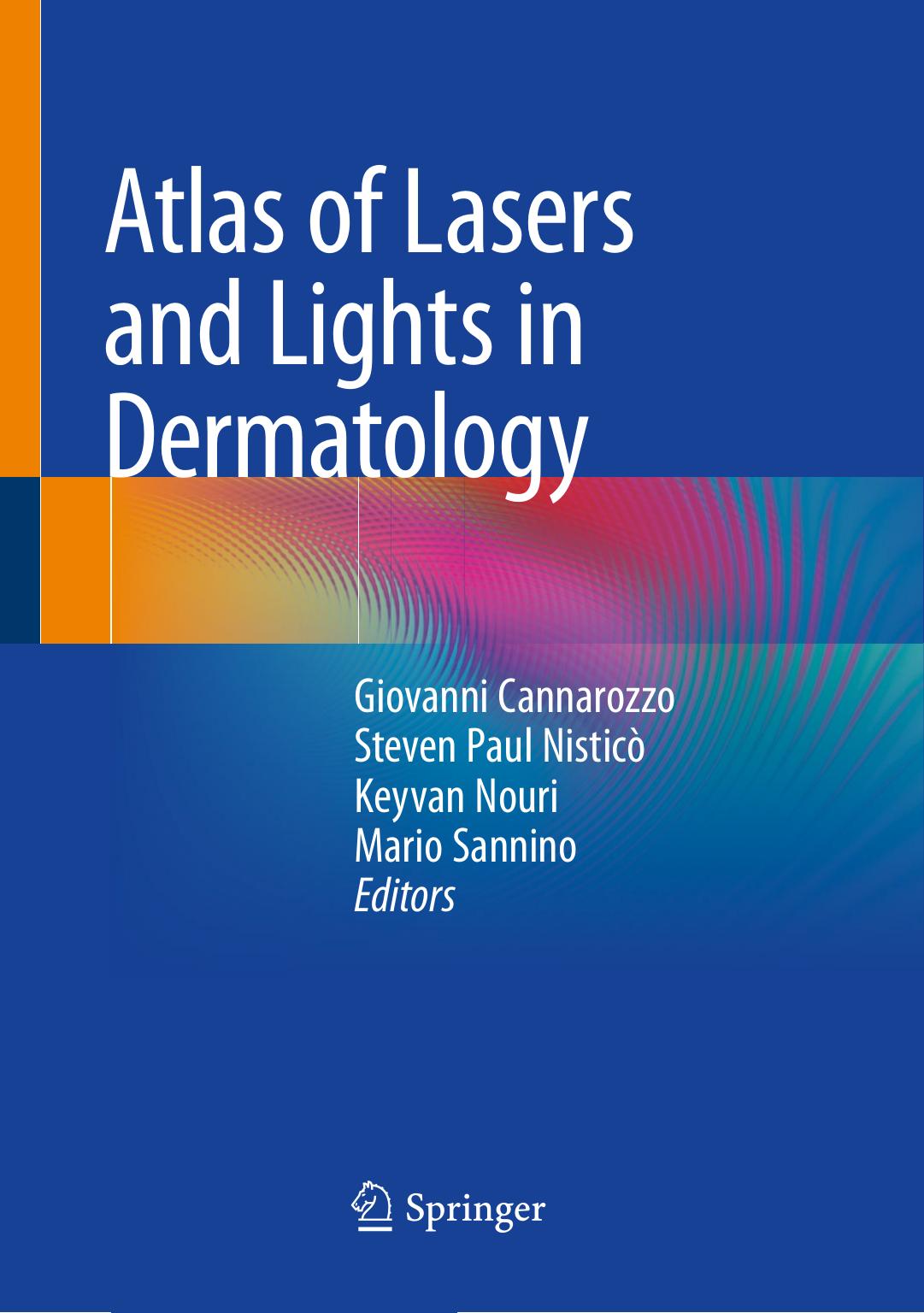 Atlas of Lasers and Lights in Dermatology by Unknow