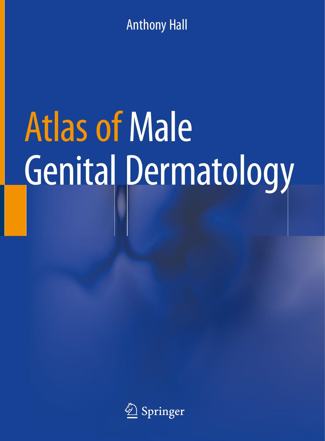 Atlas of Male Genital Dermatology by Anthony Hall