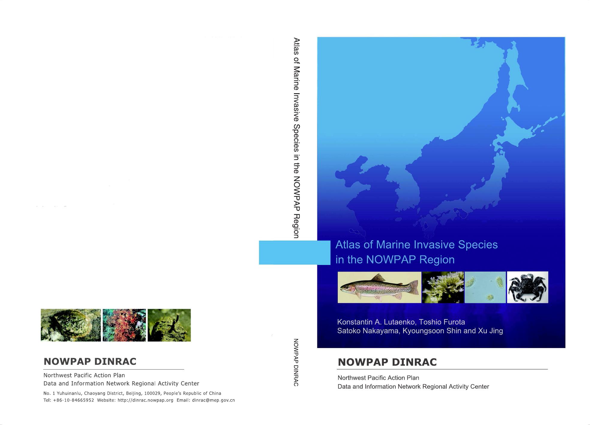 Atlas of Marine Invasive Species in the NOWPAP Region by Konstantin A. Lutaenko Toshio Furota Satoko Nakayama Kyoungsoon Shin and Jing Xu