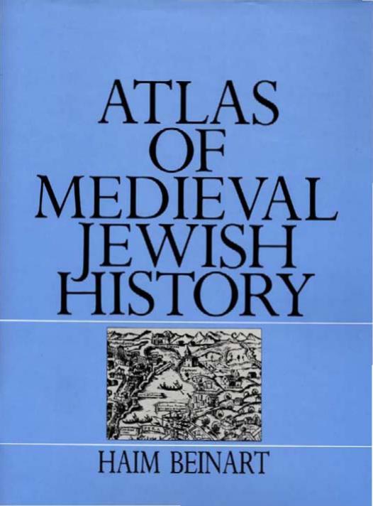 Atlas of Medieval Jewish History by Haim Beinart
