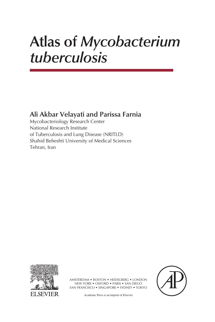 Atlas of Myobacterium Tuberculosis by Ali Akbar Velayati Parissa Farnia