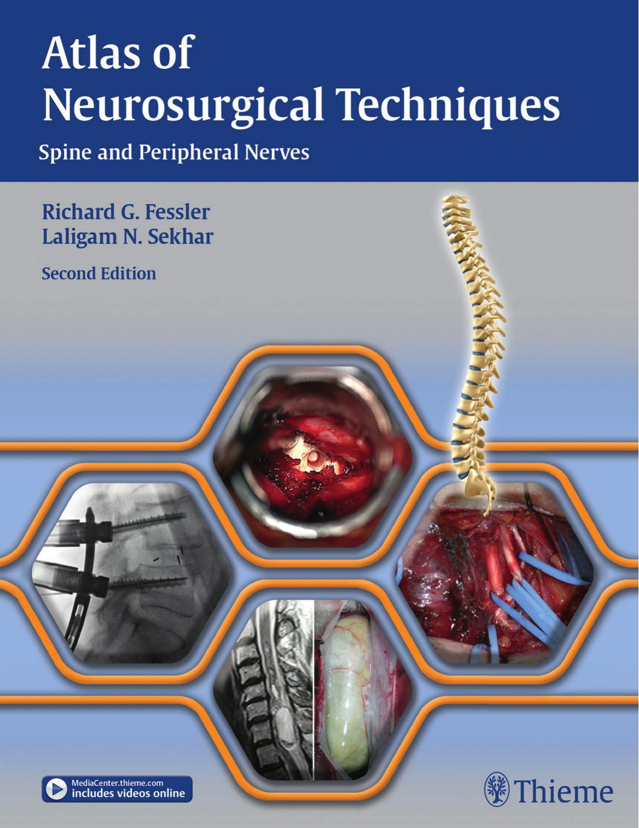 Atlas of Neurosurgical Techniques : Spine and Peripheral Nerves, Second Edition by Richard Glenn Fessler and Laligam N. Sekhar
